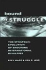 Zeev Maoz, Zeev Mor Maoz, Ben D. Mor - Bound By Struggle