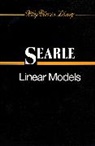 Searle, Bobbi Searle, S. R. Searle, Shayle R Searle, Shayle R. Searle, Shayle R. (Cornell University Searle... - Linear Models