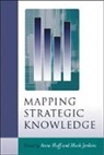 Anne Sigismund Huff, Anne Sigismund Jenkins Huff, Anne Sigismund Sigismund Jenkins Huff, Anne Sigismund Huff, Anne Sigismund Sigismund Huff, Huff Anne Sigismund... - Mapping Strategic Knowledge
