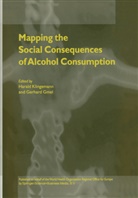Gmel, Gmel, G. Gmel, H. Klingemann, Haral Klingemann, Harald Klingemann - Mapping the Social Consequences of Alcohol Consumption