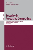 Diete Hutter, Dieter Hutter, Ullmann, Ullmann, Markus Ullmann - Security in Pervasive Computing