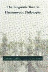 Cristina Lafont - Linguistic Turn in Hermeneutic Philosophy