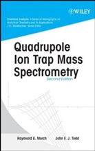 Richard J. Hughes, March, Raymond March, Raymond E March, Raymond E. March, Raymond E. (Trent University) Todd March... - Quadrupole Ion Trap Mass Spectrometry