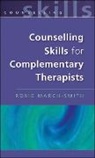 March-Smith, Rosie March-Smith - Counselling Skills for Complementary Therapists