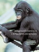 Christophe Boesch, Linda Marchant, Marchant Linda, Christophe Boesch, Boesch Christophe, Gottfried Hohmann... - Behavioural Diversity in Chimpanzees and Bonobos