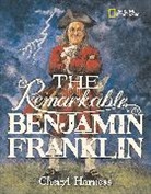 Cheryl Harness, Cheryl Harness - The Remarkable Benjamin Franklin