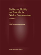 Jabbari, Jabbari, Bijan Jabbari, Xavie Lagrange, Xavier Lagrange - Multiaccess, Mobility and Teletraffic for Wireless Communications, volume 6