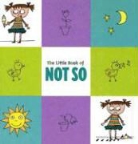 Charise Mericle Harper - The Little Book Of Not So