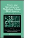 Gabriel Groeninckx, Charef (Eindhoven University of Technolog Harrats, Charef Thomas Harrats, Harrats Charef, HARRATS CHAREF THOMAS SABU GROENIN, Gabriel (Ka Harrats Charef Thomas Sabu Groeninckx... - Micro- And Nanostructured Multiphase Polymer Blend Systems