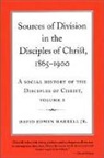 David Edwin Harrell, Edith Blumhofer, Edith L. Blumhofer, Wayne Flynt, David Edwin Harrell - Sources of Division in the Disciples of Christ, 1865-1900