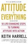 Keith Harrell, Keith D. Harrell, Harrell Keith - Attitude Is Everything