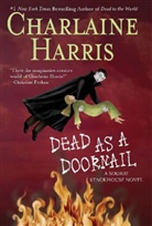 Charlaine Harris - Dead as a Doornail