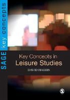 David Harris, David E Harris, David E. Harris - Key Concepts in Leisure Studies