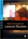 David E Harris, David E. Harris - Key Concepts in Leisure Studies