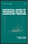 James C Boyd, James C. Boyd, Harris, Eugene K Harris, Eugene K. Harris, Eugene K. Boyd Harris... - Statistical Bases of Reference Values in Laboratory Medicine