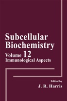 J. R. Harris, J. Robin Harris, Robin Harris, Robin Harris, J Robin Harris - Immunological Aspects
