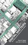 Jan Harris, Jan Ll Harris, Jan Taylor Harris, Paul Taylor, Paul (University of Leeds Taylor, Paul A. Taylor... - Digital Matters