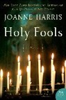 Joanne Harris - Holy Fools