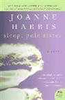 Joanne Harris - Sleep, Pale Sister