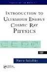 Pierre Sokolosky, Pierre Sokolsky - Introduction to Ultrahigh Energy Cosmic Ray Physics