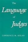 Lawrence Solan, Lawrence M. Solan - The Language of Judges