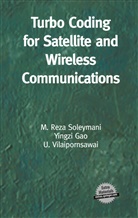 Yingzi Gao, M Rez Soleymani, M Reza Soleymani, M. Reza Soleymani, Mohammad Reza Soleymani, U Vilaipornsawai... - Turbo Coding for Satellite and Wireless Communications