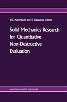 J. D. Achenbach, J.D. Achenbach, Jan D. Achenbach, Ja D Achenbach, Jan D Achenbach, Rajapakse... - Solid Mechanics Research for Quantitative Non-Destructive Evaluation (QNDE)