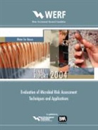A. W. Olivieri, J A Soller, J. A. Soller, J. A. Olivieri Soller, J.a. Olivieri Soller - Evaluation of Microbial Risk Assessment Techniques and Applications