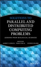Fikret Ercal, Stephan Olariu, Albert Y. Zomaya, Albert Y. Ercal Zomaya, Fikret Ercal, Stephan Olariu... - Solutions to Parallel and Distributed Computing Problems