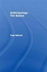 Peter Metcalf, Peter (University of Virginia Metcalf, Metcalf Peter - Anthropology : The Basics