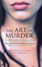 Jose C. Somoza, Jose Carlos Somoza, José Carlos Somoza, Somoza Jose Carlos - The Art of Murder