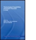 Dieter Etc. Ganiatsos Ernst, Dieter Ganiatsos Ernst, Lynn K. Metelka, United Nations Conference On Trade and D, Dieter Ernst, Ernst Dieter... - Technological Capabilities and Export Success in Asia