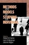 Lars R. Bergman, Robert B. Cairns, Jerome Kagan, Lars Bergman, Lars R. Bergman, Bergman Lars R.... - Methods and Models for Studying the Individual