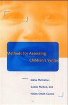 Dana McDanniel, Helen S. Cairns, Helen Smith Cairns, Helen Smith (Queens College) Cairns, Dana McDaniel, Cecile Mckee... - Methods for Assessing Children's Syntax