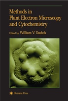 William V. Dashek - Methods in Plant Electron Microscopy and Cytochemistry