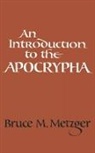Bruce M. Metzger, Bruce Manning Metzger - Introduction to the Apocrypha