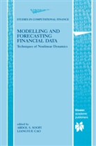 Liangyue Cao, Abdol S. Soofi, Cao, Cao, Liangyue Cao, Cao Liangyue... - Modelling and Forecasting Financial Data