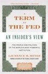 Laurence H Meyer, Laurence H. Meyer - A Term at the Fed