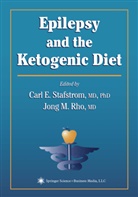 J Rho, Jong M. Rho, C Stafstrom, Carl E. Stafstrom, Carl E Stafstrom, M Rho... - Epilepsy And The Ketogenic Diet