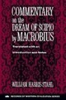 Macrobius, Ambrosius Aurelius Theodo Macrobius, William H. Macrobius Stahl, William H. Stahl - Commentary on the Dream of Scipio