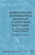 C Meyerson, C. Meyerson, Christopher C. Meyerson, Christopher C. Shaw Meyerson, Christopher Cortlandt Meyerson, Professor Timothy M. Shaw - Domestic Politics and International Relations in Us Japan Trade