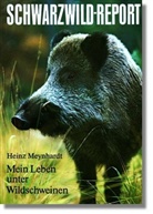 Heinz Meynhardt - Schwarzwildreport