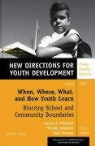 Mhs, Karen J. Yohalem Pittman, Karen J. Pittman, Nicole Yohalem - When, Where, What and How Youth Learn