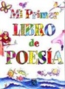 Mi Primer Libro de Poes?a: My First Poetry Book