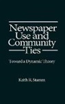 Keith R. Stamm, Unknown - Newspaper Use and Community Ties