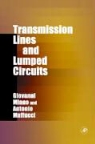 Antonio Maffucci, Antonio (University of Cassino and Southern Lazio Maffucci, G. Miano, Giovanni Miano, Giovanni (Universita di Napoli Federico II Miano, Giovanni Maffucci Miano - Transmission Lines and Lumped Circuits