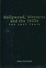 Dr Peter Stanfield, Dr. Peter Stanfield, Peter Stanfield - Hollywood, Westerns and the 1930s