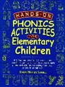 STANGL, Karen Meyers Stangl - Hands-On Phonics Activities for Elementary Children