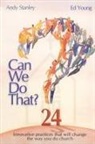 Andy Stanley, Ed Young - Can We Do That?