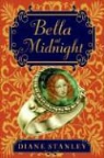 Diane Stanley, Diane/ Ibatoulline Stanley, Bagram Ibatoulline - Bella at Midnight
